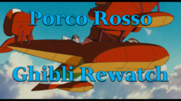 Porco Rosso – Ghibli Rewatch