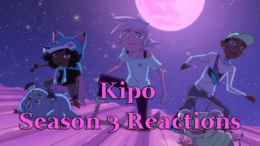 Season 3 Reactions – Kipo and the Age of Wonderbeasts