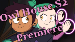 Owl House Season 2 Premiere Episodes