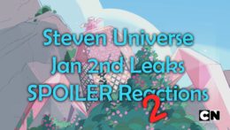 January Leaks Pt 2 (Steven Universe Roundtable #24) – Overly Animated Podcast #302