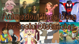 Animated TV Show & Movie Binge Ideas for Social Distancing