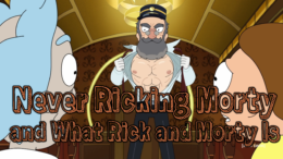 How “Never Ricking Morty” Reestablishes What Kind of Show Rick and Morty Is