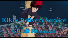 Kiki’s Delivery Service – Ghibli Rewatch