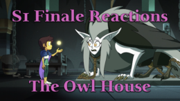 S1 Finale Reactions – The Owl House