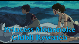 Princess Mononoke – Ghibli Rewatch