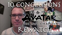 10 Conclusions From My Avatar: The Last Airbender Rewatch