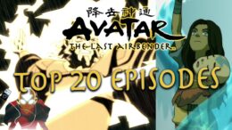 Top 20 Episodes of Avatar: The Last Airbender